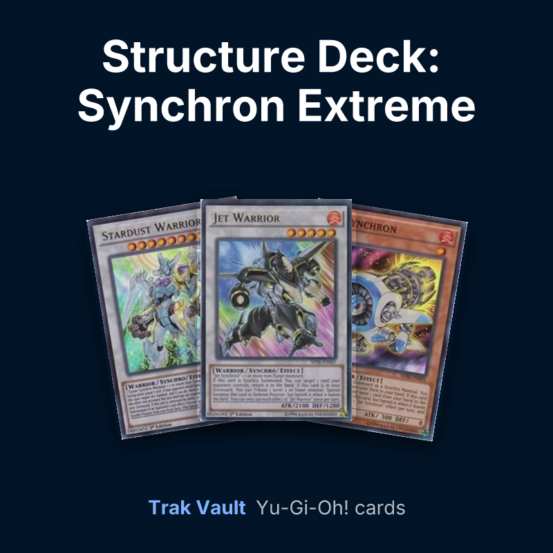 Structure Deck: Synchron Extreme Yu-Gi-Oh! cards: Stardust Warrior, Jet Warrior and Jet Synchron
