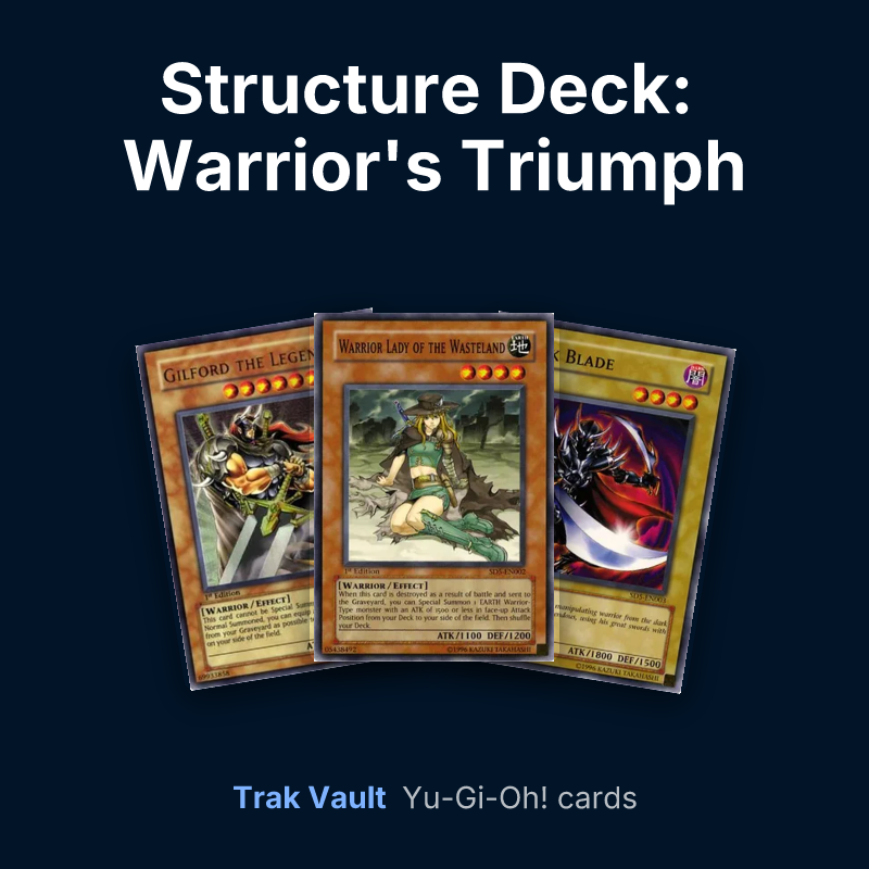 Structure Deck: Warrior's Triumph Yu-Gi-Oh! cards: Gilford the Legend, Warrior Lady of the Wasteland and Dark Blade