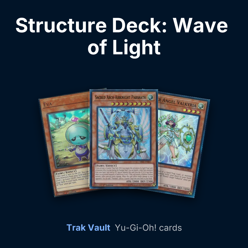 Structure Deck: Wave of Light Yu-Gi-Oh! cards: Eva, Sacred Arch-Airknight Parshath and Power Angel Valkyria