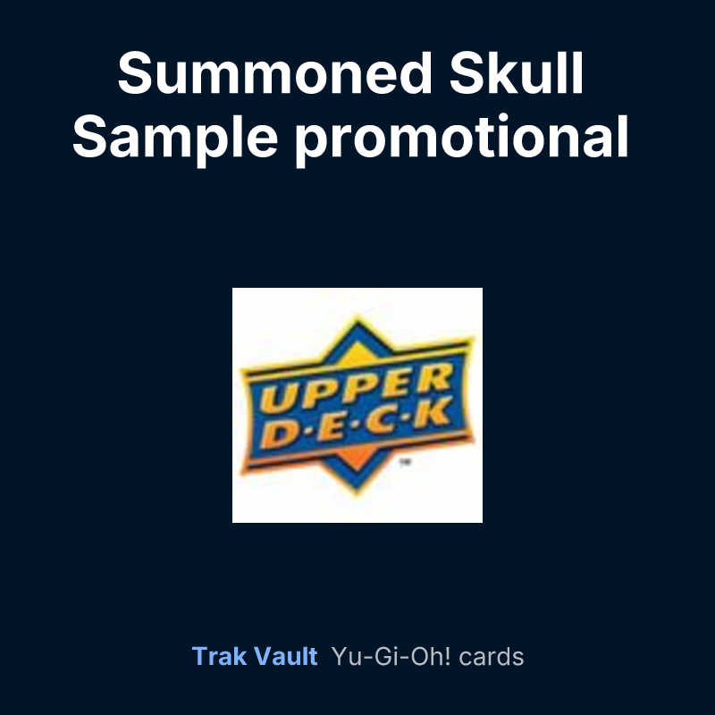 Summoned Skull Sample promotional card — Yu-Gi-Oh! card list