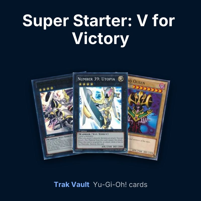 Super Starter: V for Victory Yu-Gi-Oh! cards: Number C39: Utopia Ray, Number 39: Utopia and Cosmo Queen