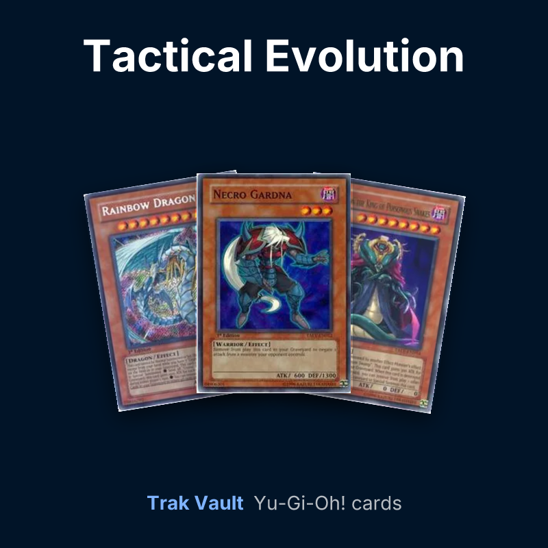 Tactical Evolution Yu-Gi-Oh! cards: Rainbow Dragon, Necro Gardna and Vennominon the King of Poisonous Snakes