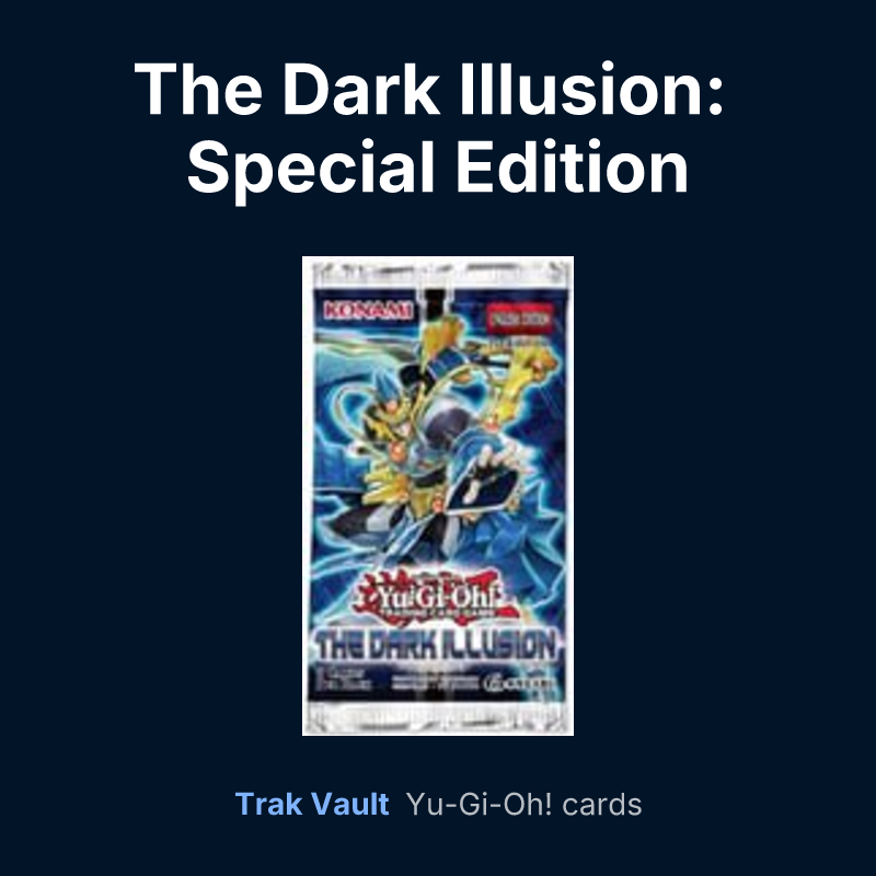The Dark Illusion: Special Edition — Yu-Gi-Oh! card list