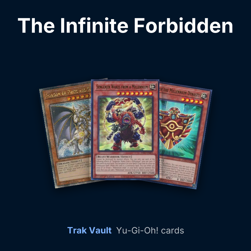The Infinite Forbidden Yu-Gi-Oh! cards: Dragon of Pride and Soul, Sengenjin Wakes from a Millennium and Shield of the Millennium Dynasty