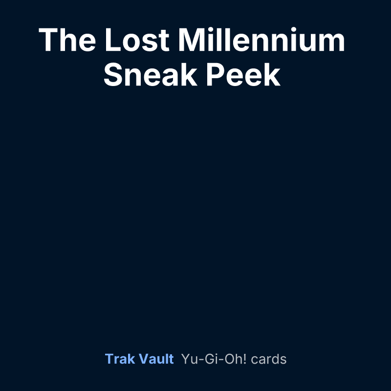 The Lost Millennium Sneak Peek Participation Card — Yu-Gi-Oh! card list
