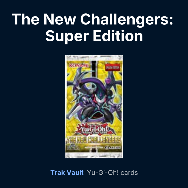 The New Challengers: Super Edition — Yu-Gi-Oh! card list