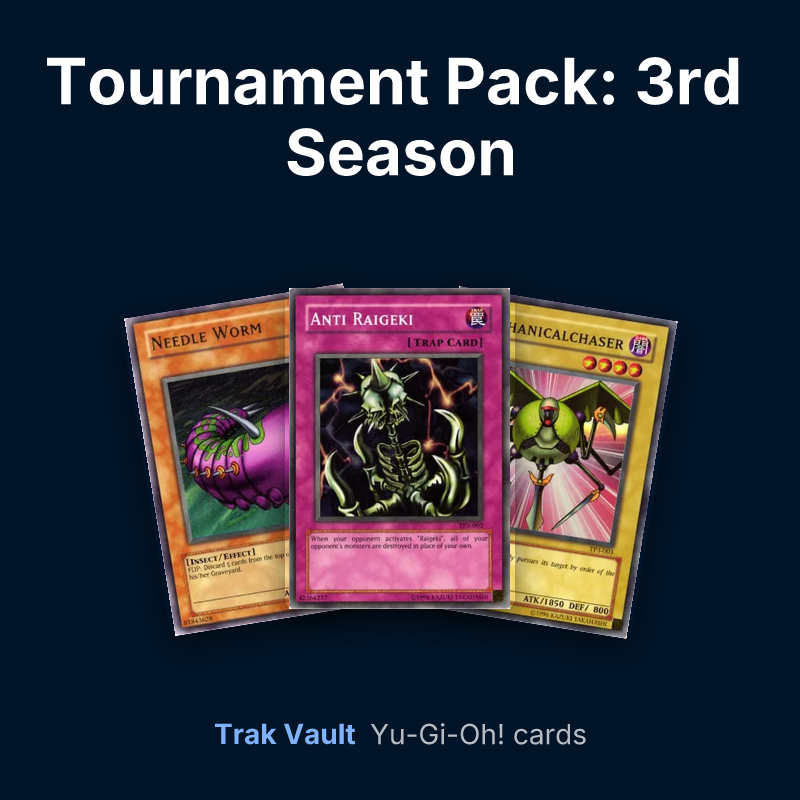 Tournament Pack: 3rd Season Yu-Gi-Oh! cards: Needle Worm, Anti Raigeki and Mechanicalchaser