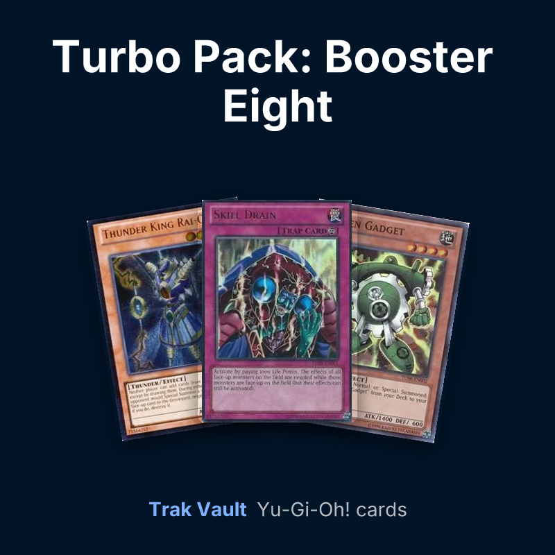Turbo Pack: Booster Eight Yu-Gi-Oh! cards: Thunder King Rai-Oh, Skill Drain and Green Gadget