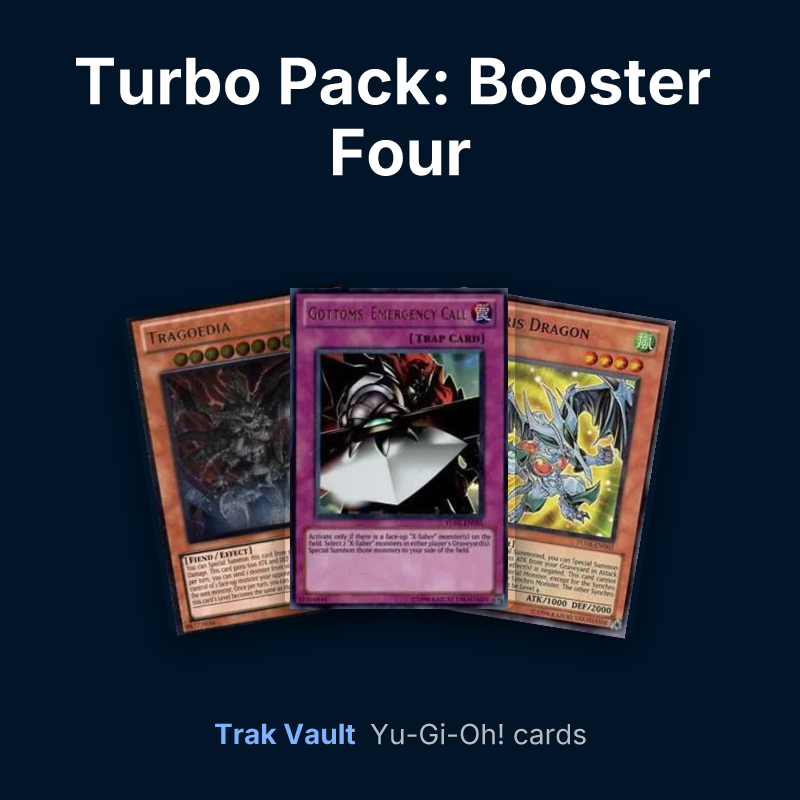Turbo Pack: Booster Four Yu-Gi-Oh! cards: Tragoedia, Gottoms' Emergency Call and Debris Dragon