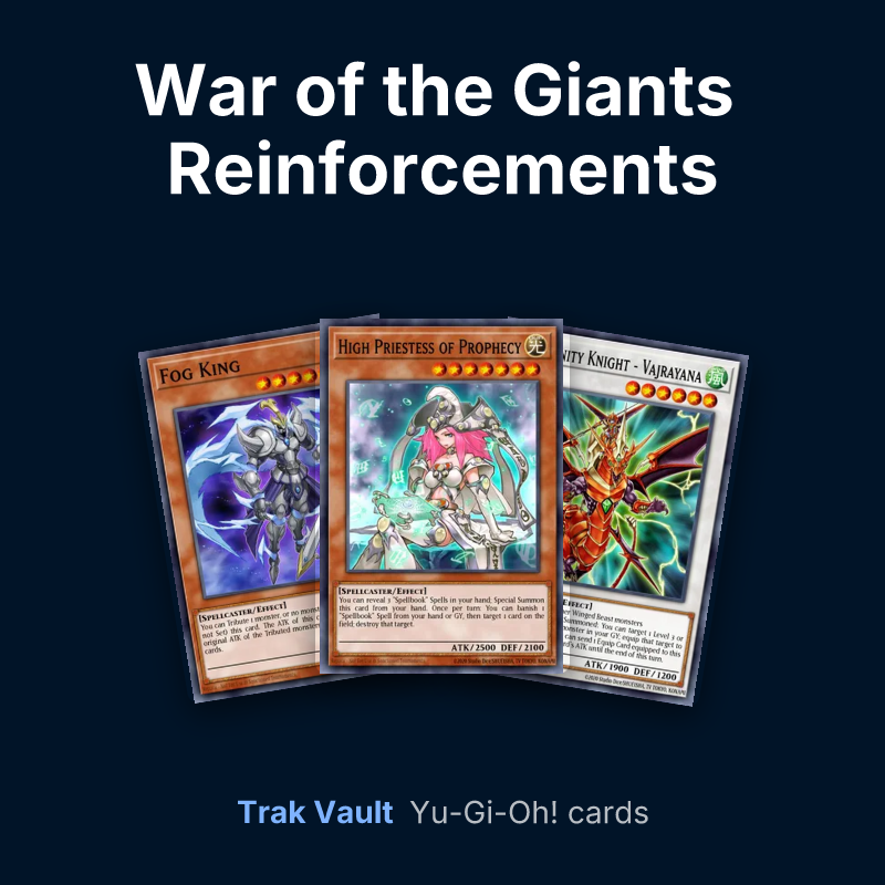 War of the Giants Reinforcements Yu-Gi-Oh! cards: Fog King, High Priestess of Prophecy and Dragunity Knight - Vajrayana