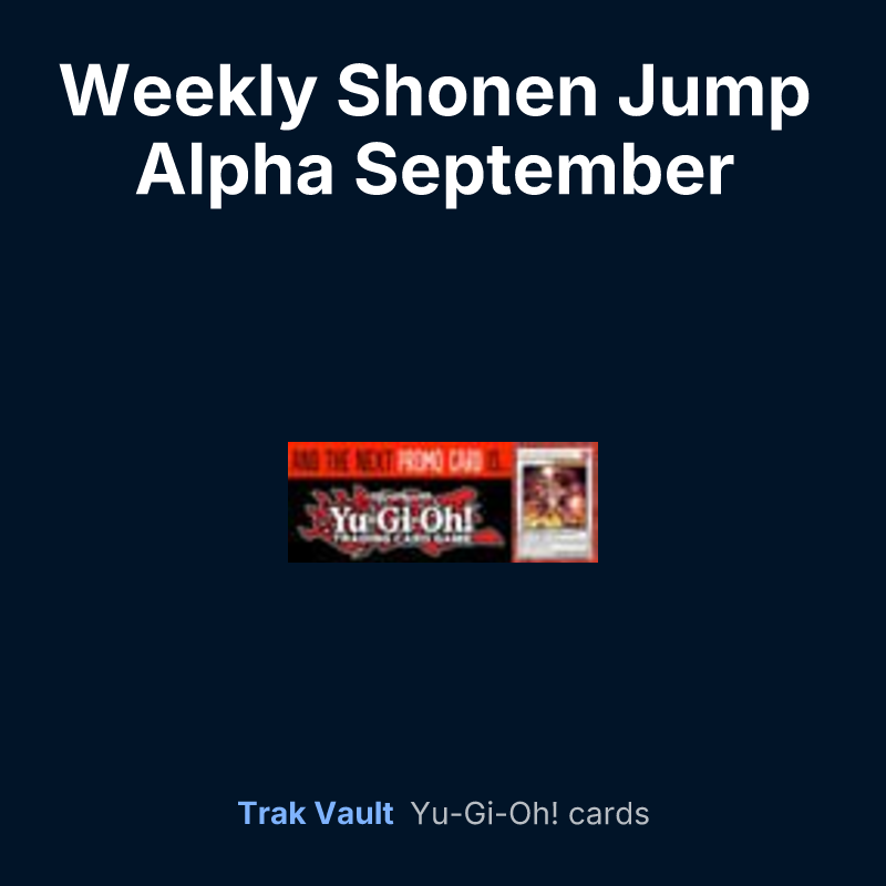 Weekly Shonen Jump Alpha September 2012 membership promotional card — Yu-Gi-Oh! card list