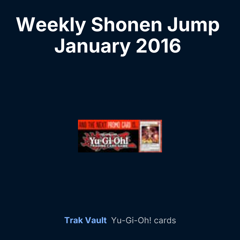 Weekly Shonen Jump January 2016 membership promotional card — Yu-Gi-Oh! card list