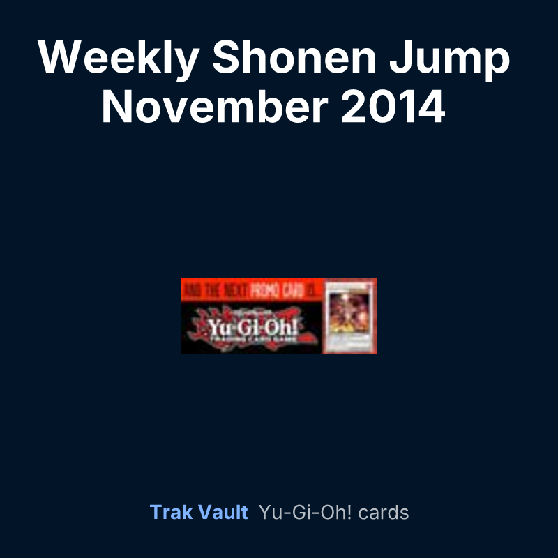 Weekly Shonen Jump November 2014 membership promotional card — Yu-Gi-Oh! card list