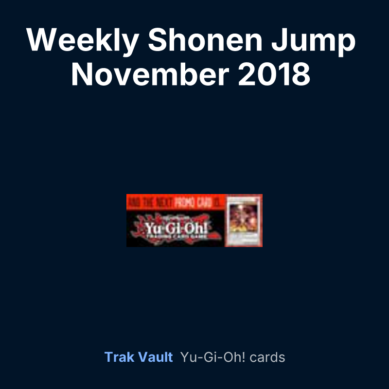 Weekly Shonen Jump November 2018 membership promotional card — Yu-Gi-Oh! card list