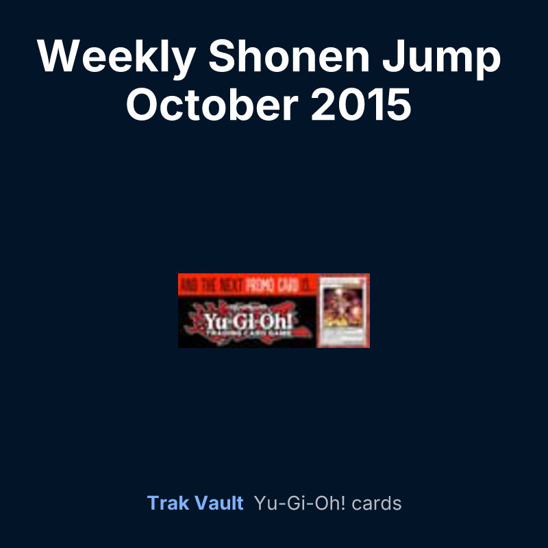 Weekly Shonen Jump October 2015 membership promotional card — Yu-Gi-Oh! card list