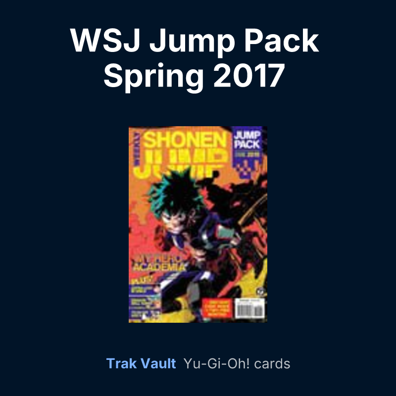 WSJ Jump Pack Spring 2017 promotional card — Yu-Gi-Oh! card list