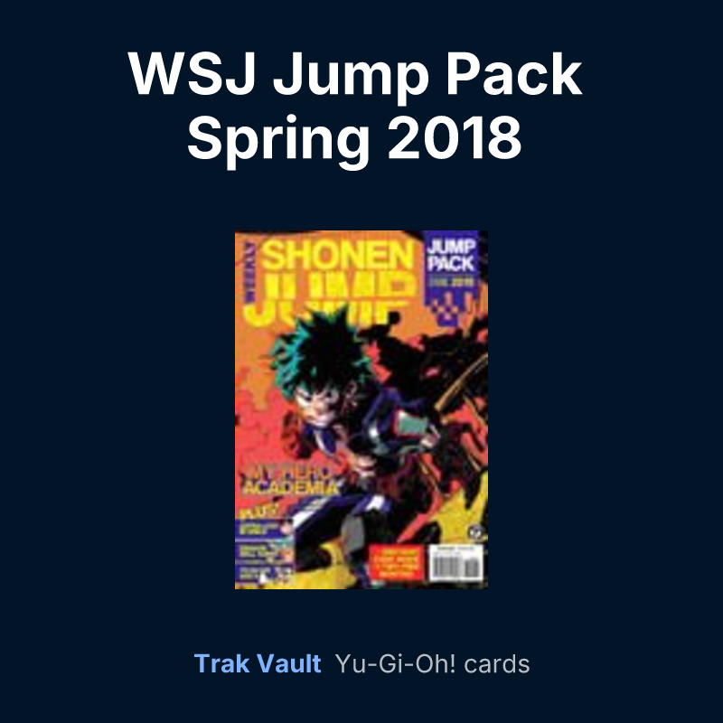 WSJ Jump Pack Spring 2018 promotional card — Yu-Gi-Oh! card list