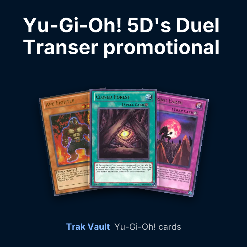 Yu-Gi-Oh! 5D's Duel Transer promotional cards Yu-Gi-Oh! cards: Ape Fighter, Closed Forest and Roaring Earth