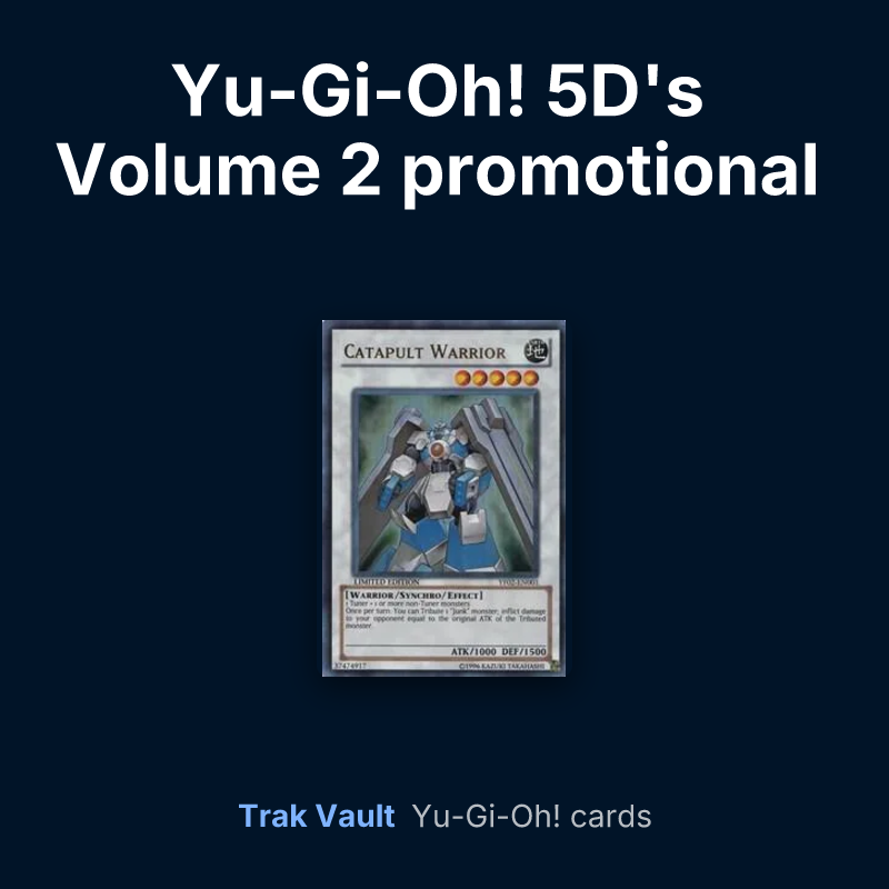 Yu-Gi-Oh! 5D's Volume 2 promotional card Yu-Gi-Oh! cards: Catapult Warrior