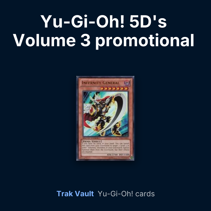 Yu-Gi-Oh! 5D's Volume 3 promotional card Yu-Gi-Oh! cards: Infernity General