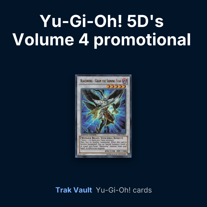 Yu-Gi-Oh! 5D's Volume 4 promotional card Yu-Gi-Oh! cards: Blackwing - Gram the Shining Star