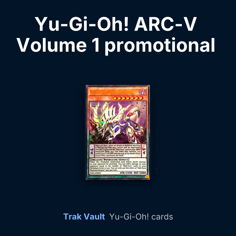 Yu-Gi-Oh! ARC-V Volume 1 promotional card Yu-Gi-Oh! cards: Odd-Eyes Phantom Dragon
