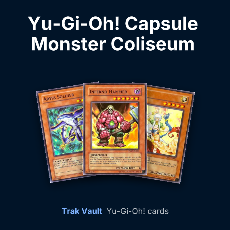 Yu-Gi-Oh! Capsule Monster Coliseum promotional cards Yu-Gi-Oh! cards: Abyss Soldier, Inferno Hammer and Teva