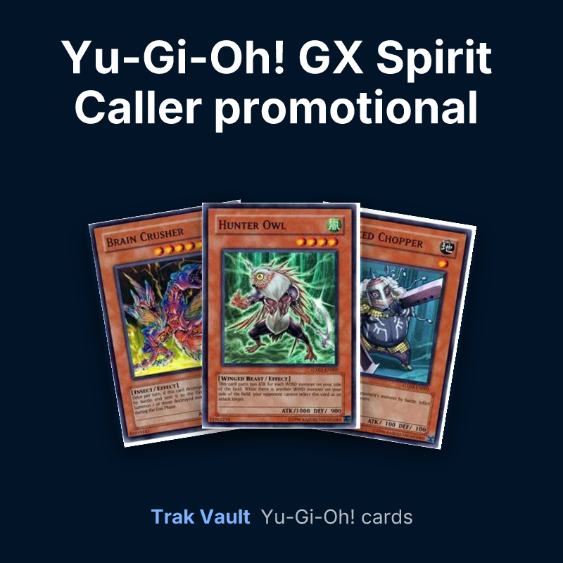 Yu-Gi-Oh! GX Spirit Caller promotional cards Yu-Gi-Oh! cards: Brain Crusher, Hunter Owl and Masked Chopper