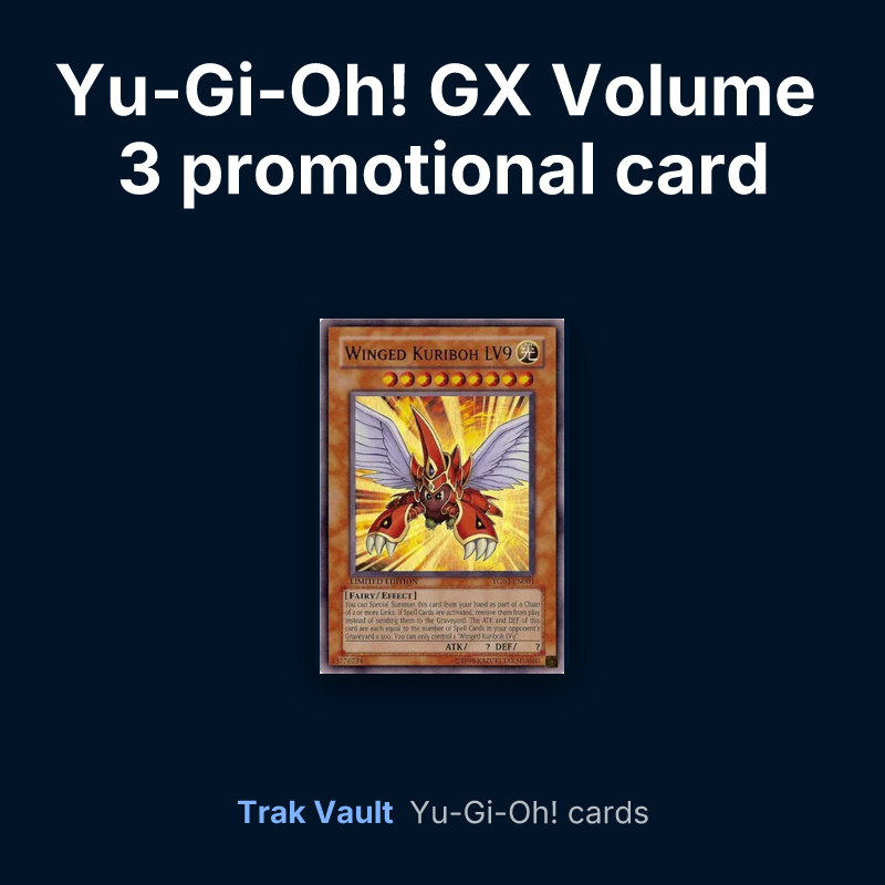 Yu-Gi-Oh! GX Volume 3 promotional card Yu-Gi-Oh! cards: Winged Kuriboh LV9