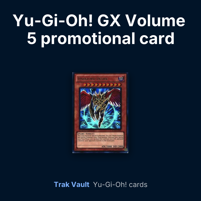 Yu-Gi-Oh! GX Volume 5 promotional card Yu-Gi-Oh! cards: Darklord Desire