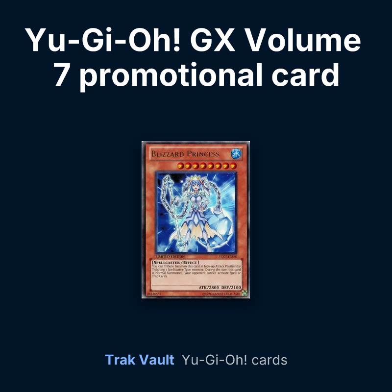 Yu-Gi-Oh! GX Volume 7 promotional card Yu-Gi-Oh! cards: Blizzard Princess