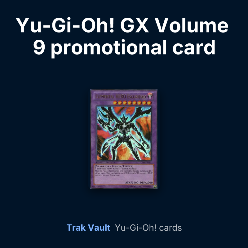 Yu-Gi-Oh! GX Volume 9 promotional card Yu-Gi-Oh! cards: Elemental HERO Escuridao