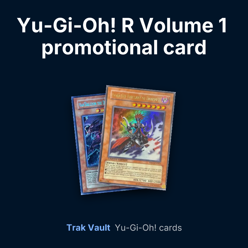 Yu-Gi-Oh! R Volume 1 promotional card Yu-Gi-Oh! cards: Van'Dalgyon the Dark Dragon Lord and Gorz the Emissary of Darkness