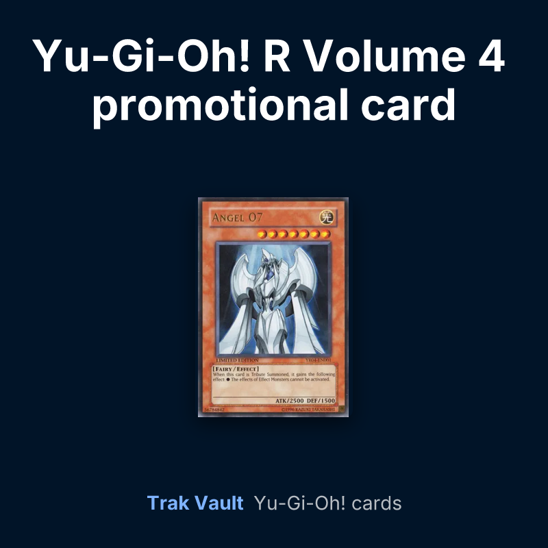 Yu-Gi-Oh! R Volume 4 promotional card Yu-Gi-Oh! cards: Angel O7