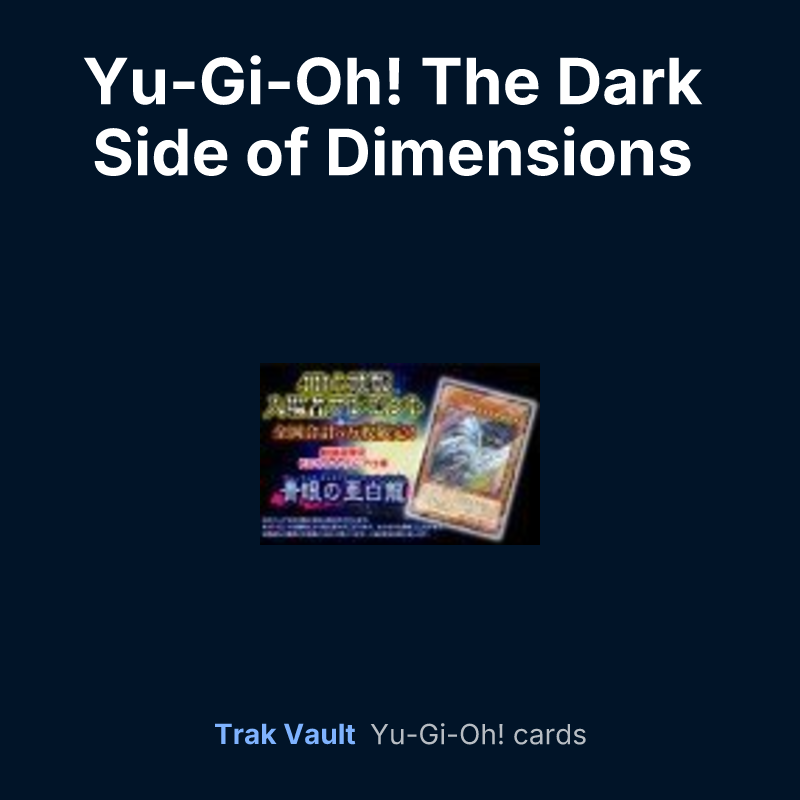 Yu-Gi-Oh! The Dark Side of Dimensions Theater distribution cards — Yu-Gi-Oh! card list