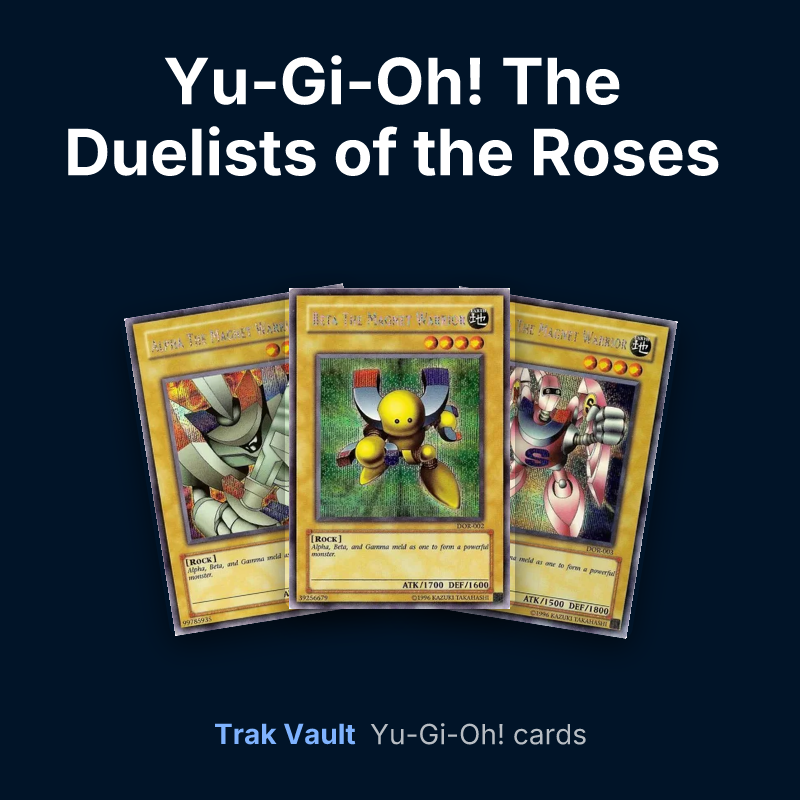 Yu-Gi-Oh! The Duelists of the Roses promotional cards Yu-Gi-Oh! cards: Alpha The Magnet Warrior, Beta The Magnet Warrior and Gamma the Magnet Warrior
