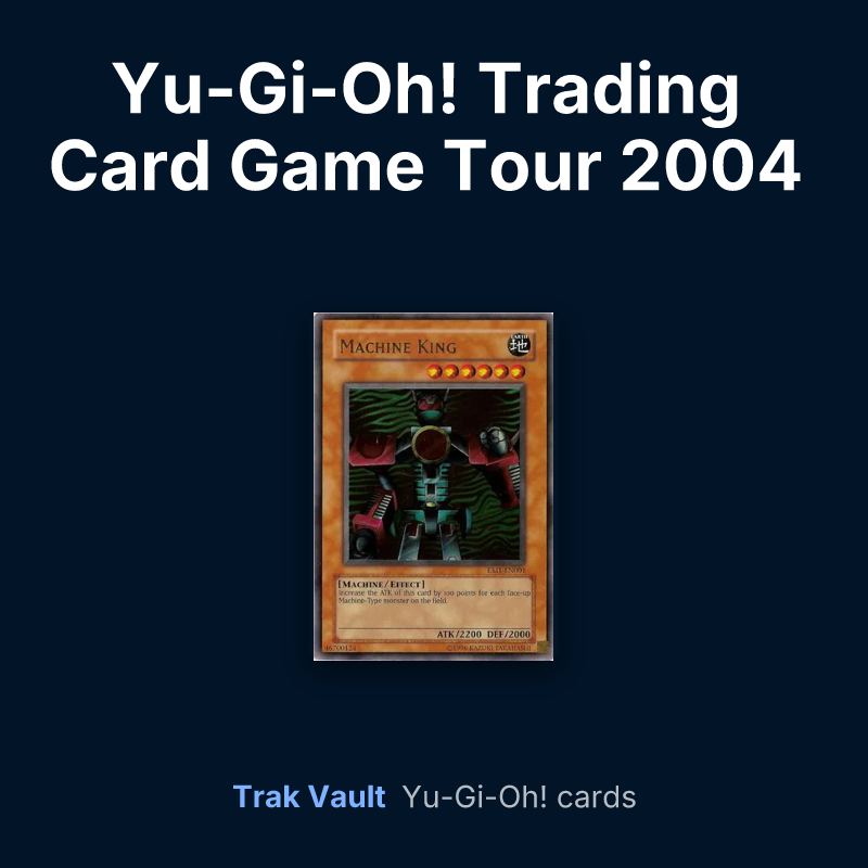 Yu-Gi-Oh! Trading Card Game Tour 2004 promotional card Yu-Gi-Oh! cards: Machine King