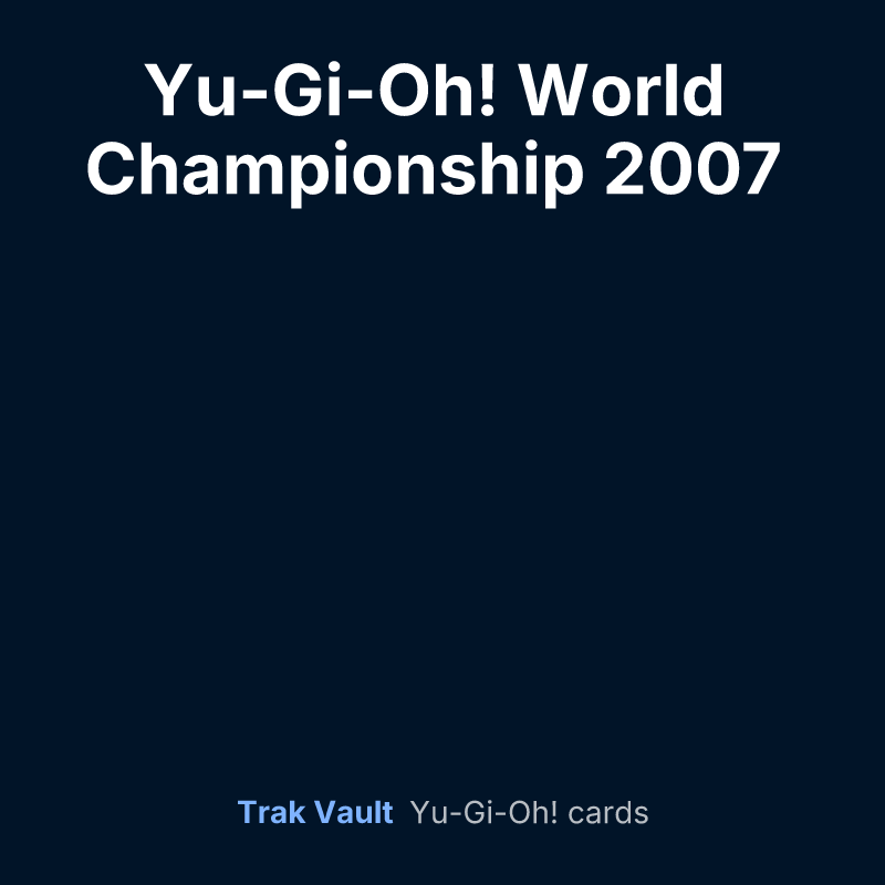 Yu-Gi-Oh! World Championship 2007 prize cards — Yu-Gi-Oh! card list