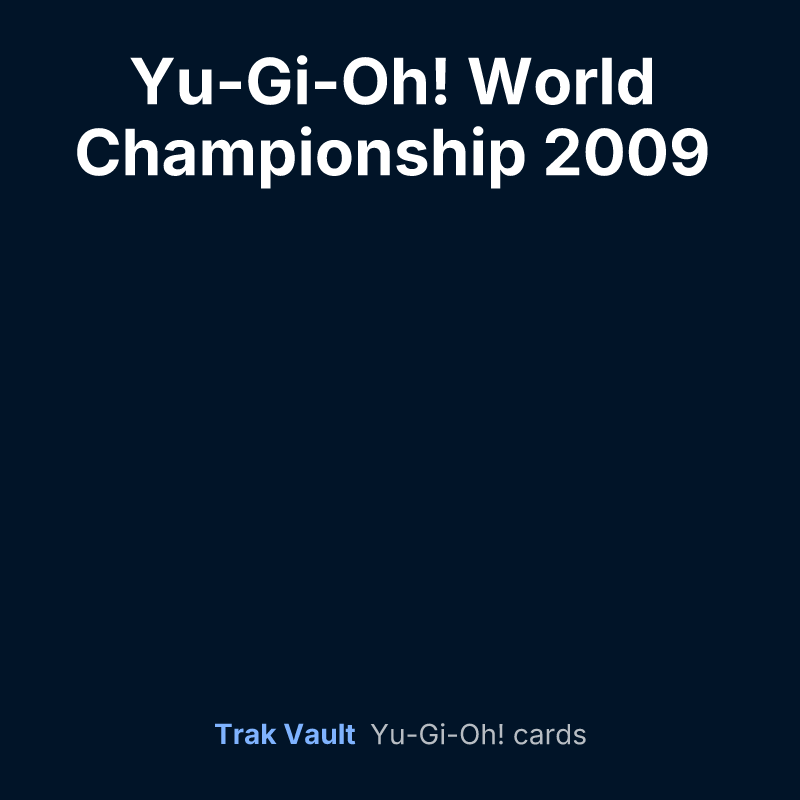 Yu-Gi-Oh! World Championship 2009 prize cards — Yu-Gi-Oh! card list