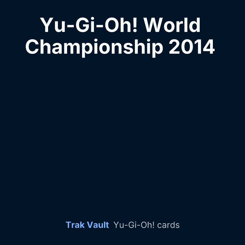 Yu-Gi-Oh! World Championship 2014 prize cards — Yu-Gi-Oh! card list
