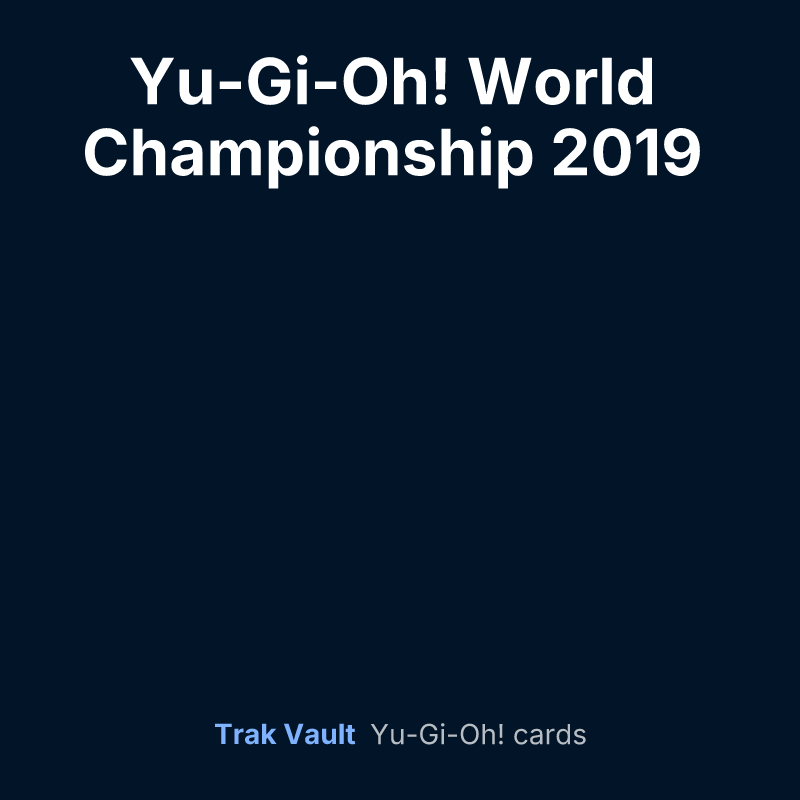 Yu-Gi-Oh! World Championship 2019 prize cards — Yu-Gi-Oh! card list