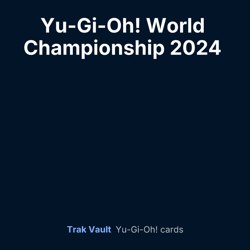 Yu-Gi-Oh! World Championship 2024 participation cards — Yu-Gi-Oh! card list