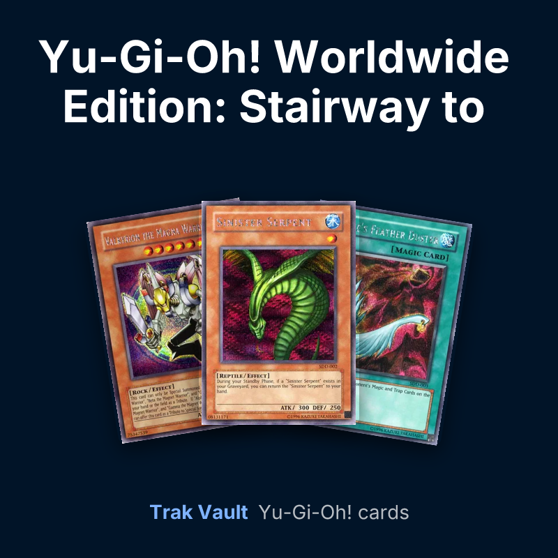 Yu-Gi-Oh! Worldwide Edition: Stairway to the Destined Duel promotional cards Yu-Gi-Oh! cards: Valkyrion the Magna Warrior, Sinister Serpent and Harpie's Feather Duster