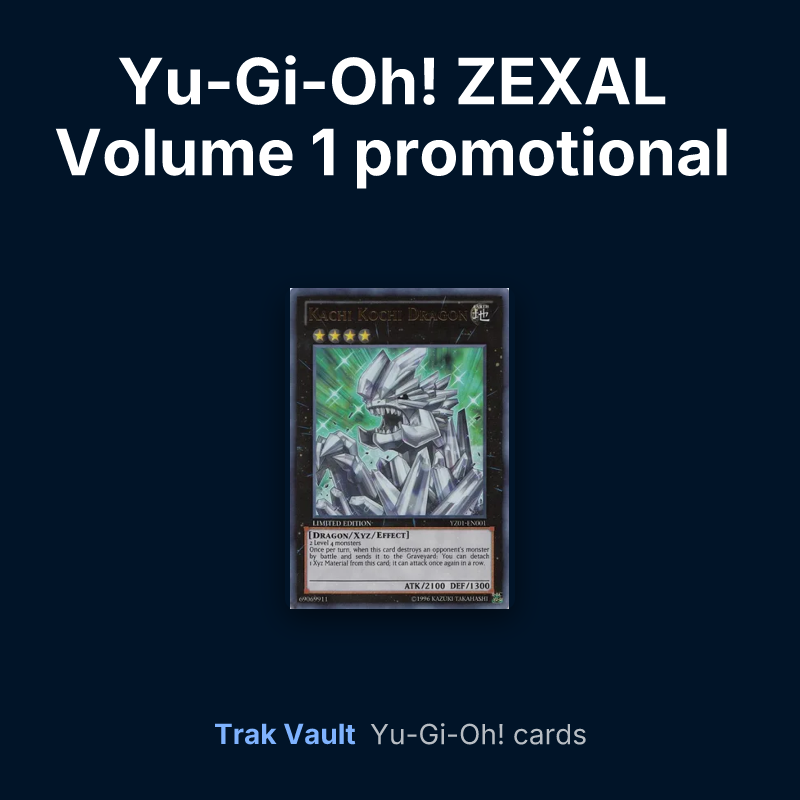Yu-Gi-Oh! ZEXAL Volume 1 promotional card Yu-Gi-Oh! cards: Kachi Kochi Dragon
