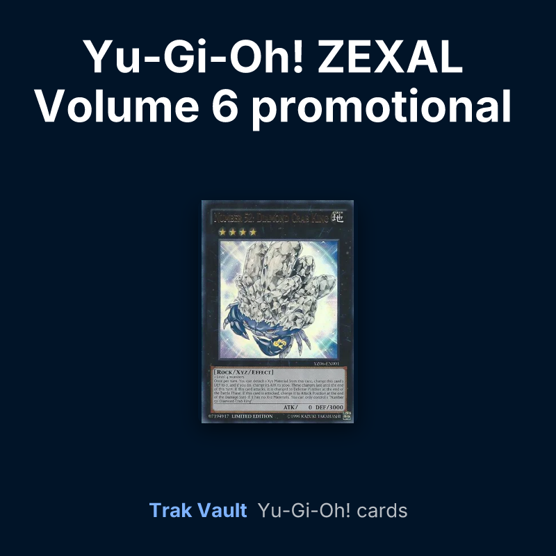 Yu-Gi-Oh! ZEXAL Volume 6 promotional card Yu-Gi-Oh! cards: Number 52: Diamond Crab King