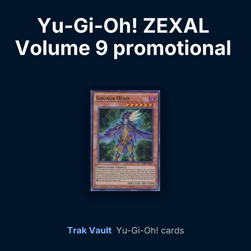 Yu-Gi-Oh! ZEXAL Volume 9 promotional card Yu-Gi-Oh! cards: Gagaga Head